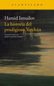 La historia del prodigioso Yerzhán / El lago muerto - 