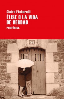 Élise o la vida de verdad - 