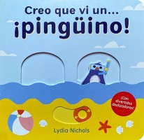 Creo que vi un... ¡Pingüino! - 