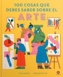 100 cosas que debes saber sobre el arte - 