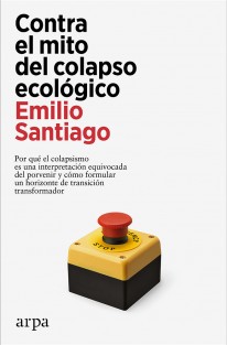 Contra el mito del colapso ecológico - 