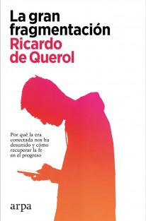 La gran fragmentación - 