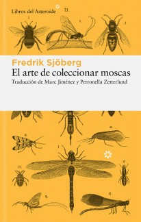 El arte de coleccionar moscas - 