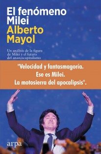 El fenómeno Milei - 