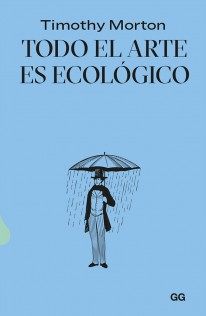 Todo el arte es ecológico - 