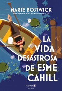 La vida desastrosa de Esme Cahill - 