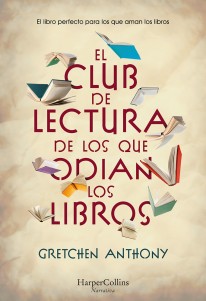 El club de lectura de los que odian los libros - 