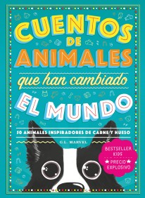 Cuentos de animales que han cambiado el mundo - 