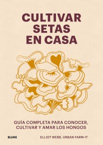 Cultivar setas en casa - 