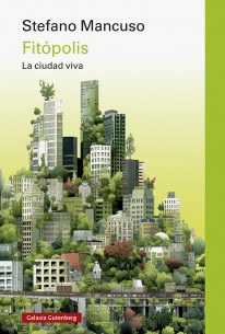 Fitópolis, la ciudad viva - 