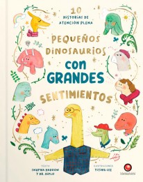 Pequeños dinosaurios con grandes sentimientos - 