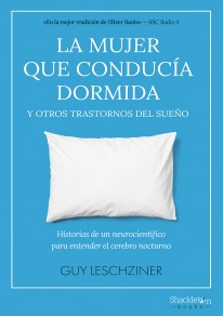 La mujer que conducía dormida y otros trastornos del sueño - 