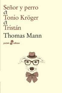 Señor y perro, Tonio Kröger, Tristan - 