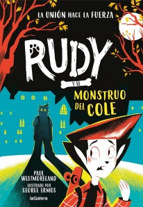 Rudy y el monstruo del cole - 