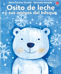 Osito de leche y sus amigos del bosque - 