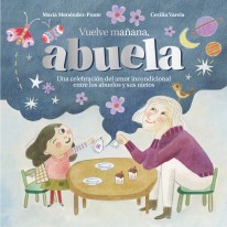 Vuelve mañana, abuela - 