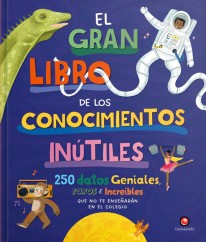 El gran libro de los conocimientos inútiles - 