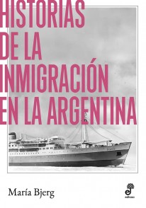 Historias de la inmigración en la Argentina - 