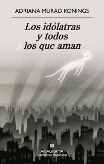 Los idólatras y todos los que aman - 