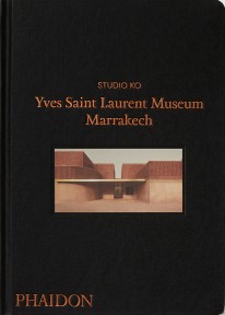 Yves Saint Laurent Museum Marrakech - Varios Autores