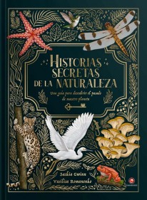Historias secretas de la naturaleza - Varios Autores