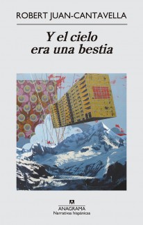 Y el cielo era una bestia - 