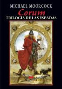 Corum, ña trilogía de las espadas - 