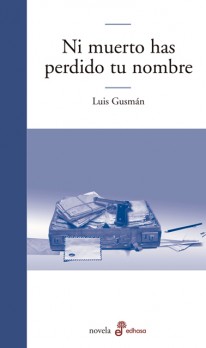 Ni muerto has perdido tu nombre - 