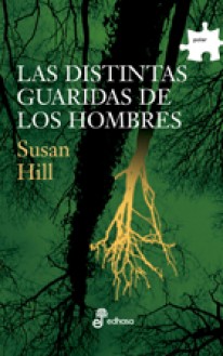 Las distintas guaridas de los hombres - 