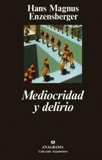 Mediocridad y delirio - 