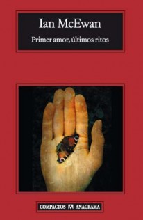 Primer amor, últimos ritos - Ian McEwan