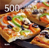 500 Pizzas y panes planos
