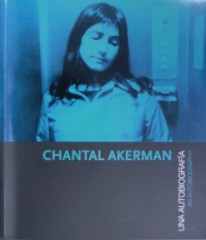 Chantal Akerman, una autobiografía - 