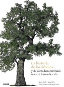 La historia de los árboles y de cómo han cambiado nuestra forma de vida - 