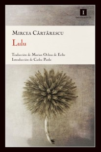 Lulu Lulu - Mircea Cartarescu