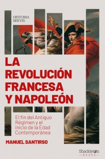 La Revolución francesa y Napoleón - 