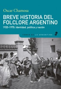 Breve historia del folclore argentino (1920-1970) - 